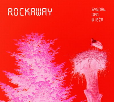 Okładka nowej płyty rzeszowskiego zespołu ROCKAWAY "Sygnał Ufo Wieża"